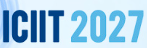 2027 12th International Conference on Intelligent Information Technology (ICIIT 2027)