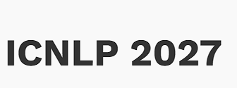 2027 The 9th International Conference on Natural Language Processing (ICNLP 2027)