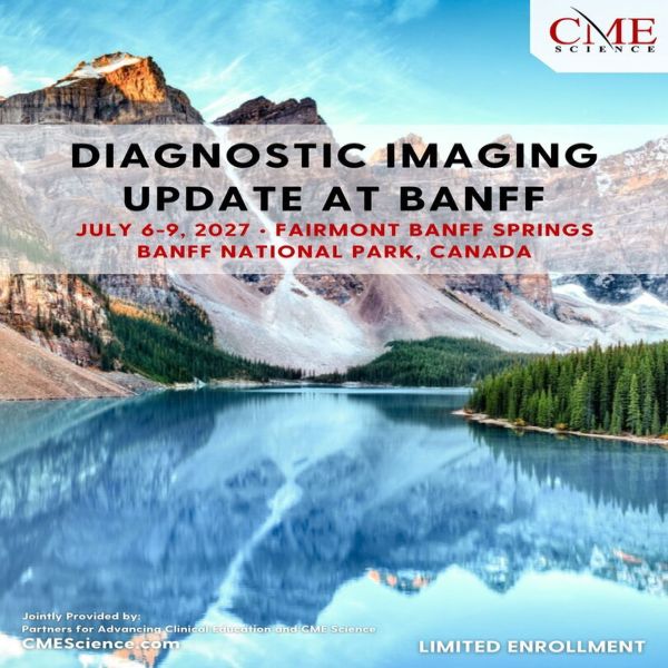 Diagnostic Imaging Update at The Fairmont Banff Springs 2027