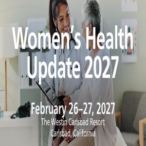 Women's Health Update 2027: Cardiovascular Disease, Menopause, and Reproductive Health - San Diego