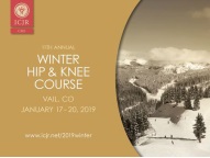 11th Annual ICJR Winter Hip and Knee Course, Vail 2019