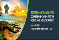 2019 Primary Care Hawaii-caring for the Active and Athletic Patient