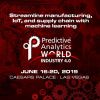 Predictive Analytics World for Industry 4.0 - Las Vegas - June, 2019