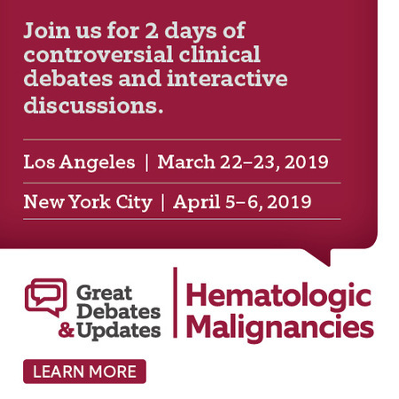 Great Debates and Updates in Hematologic Malignancies