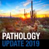 Mayo Clinic Pathology Update 2019