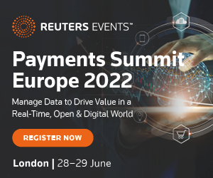 Reuters Events: Payments Summit Europe 2022
