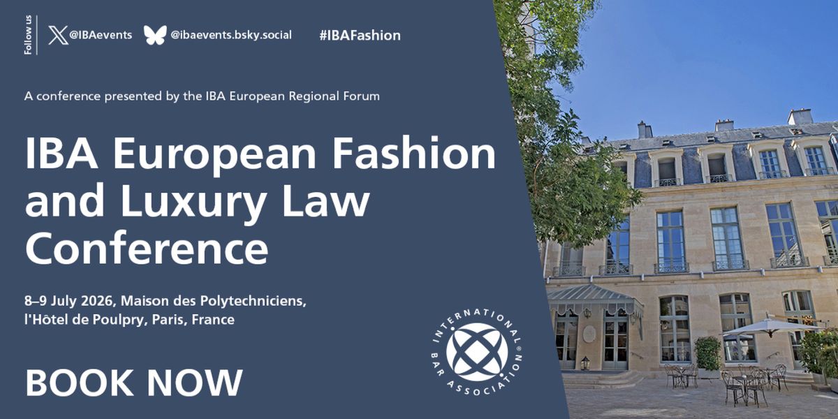 IBA European Fashion and Luxury Law Conference