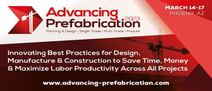 Advancing Prefabrication 2023 | March 14-17 | Phoenix, AZ