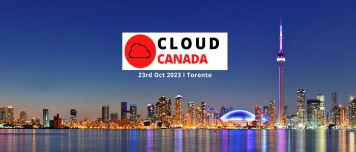 Cloud Canada 23rd October 2023 Toronto