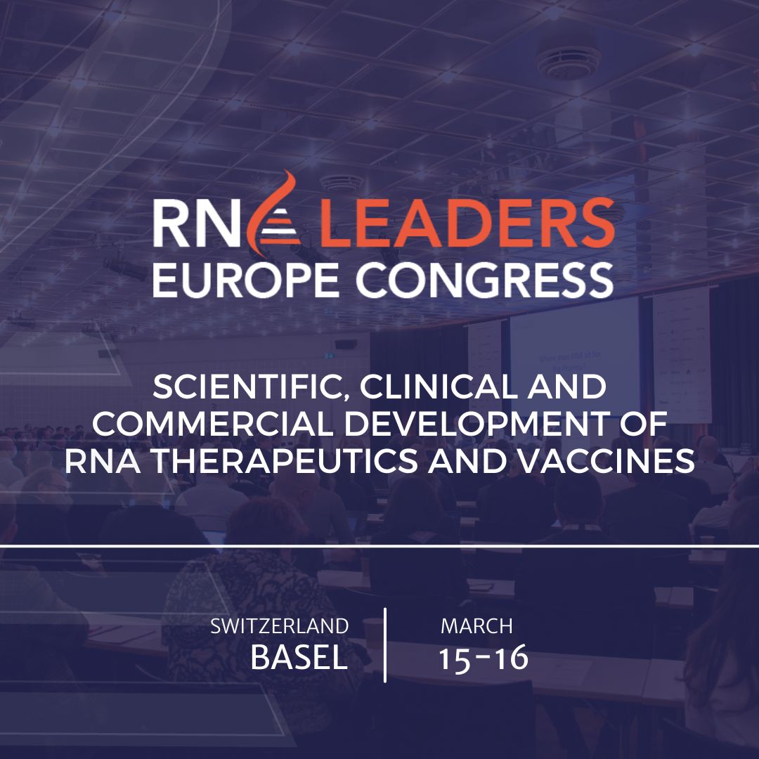 RNA Leaders Europe, Basel, March 2023 - RNA, mRNA, RNAi and Oligonucleotide Therapeutics
