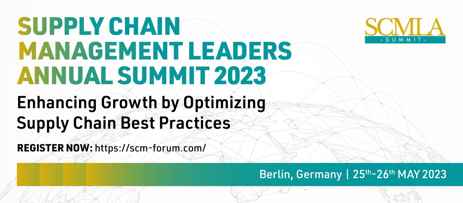 Supply Chain Management Leaders Annual Summit (SCMLA Summit), 25th-26th May, 2023, Berlin, Germany