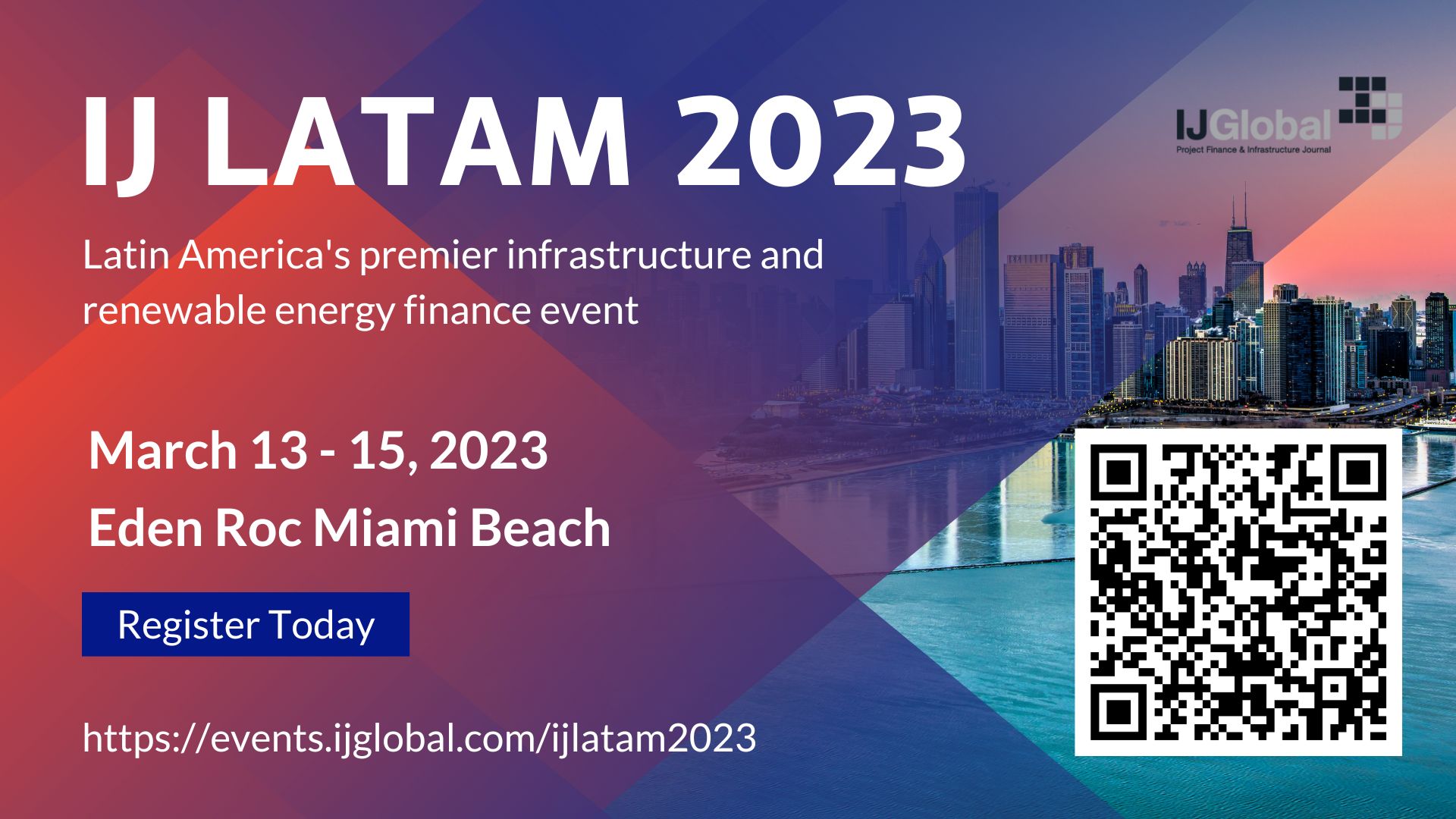 IJ LATAM 2023 - 18th Annual Infrastructure and Renewable Energy Financing Conference