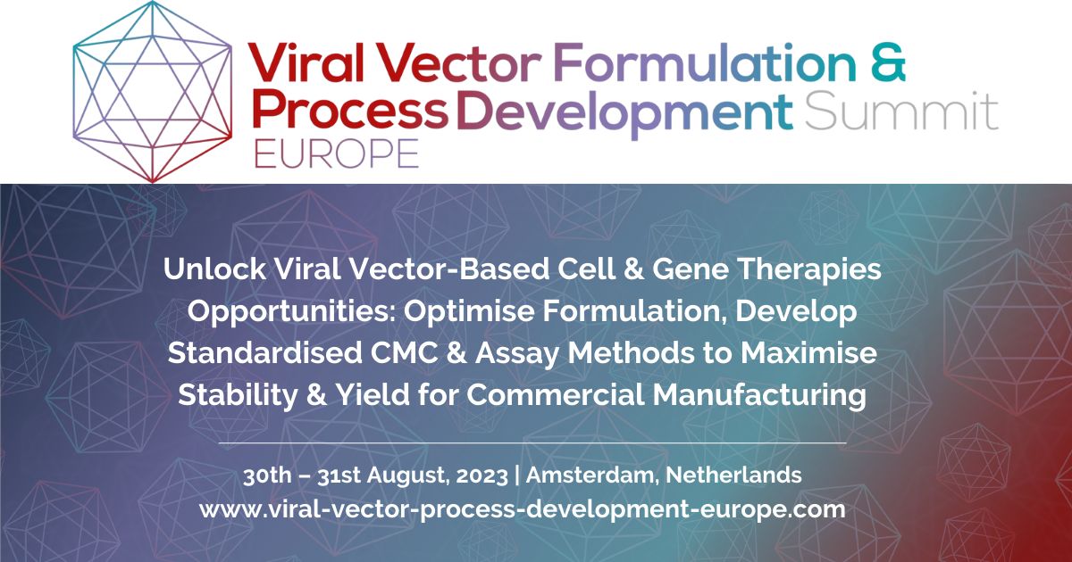 Viral Vector Formulation and Process Development Summit Europe