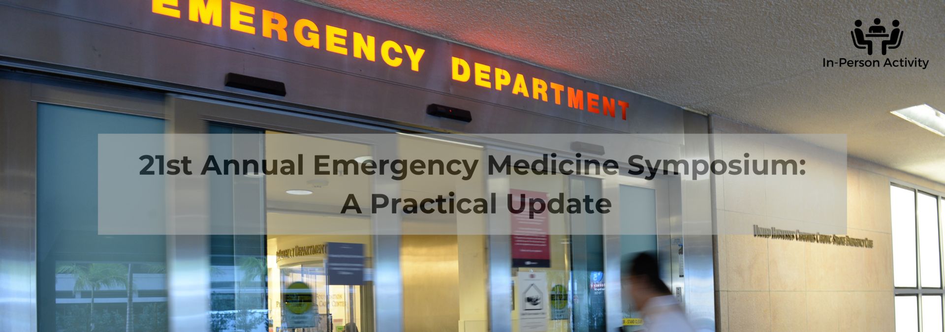 21st Annual Emergency Medicine Symposium: A Practical Update