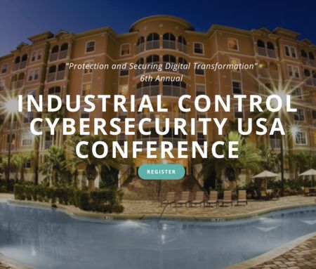 6th annual Industrial Control Cyber Security USA Sep 24/25 Orlando Florida