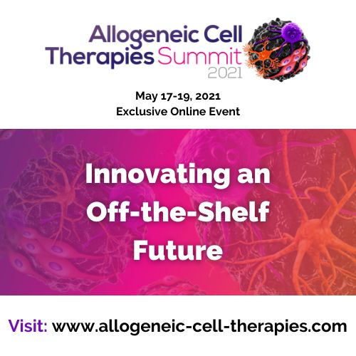 Allogeneic Cell Therapies Summit 2021