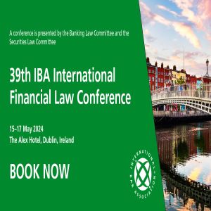 39th IBA International Financial Law Conference