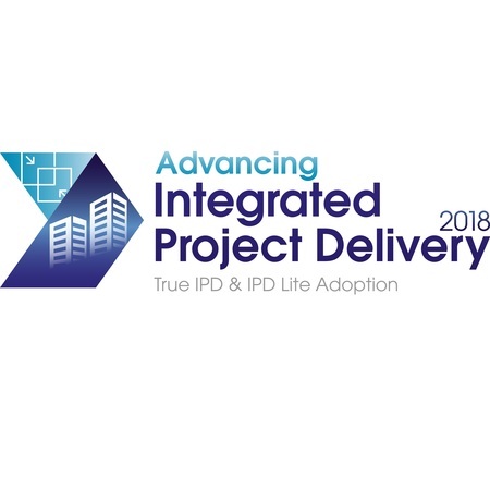 Advancing Integrated Project Delivery 2018 Conference San Francisco, CA