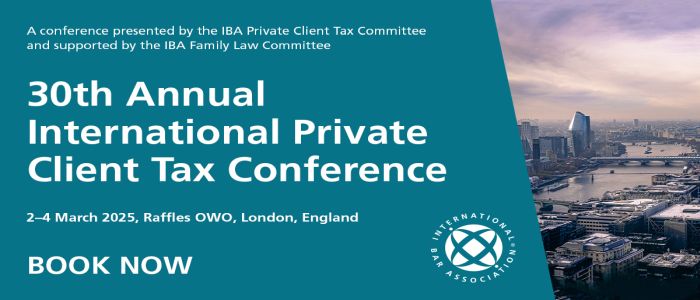 30th Annual International Private Client Tax Conference