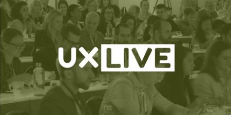 UX LIVE Conference, London 2018 - UX and Research Training Event