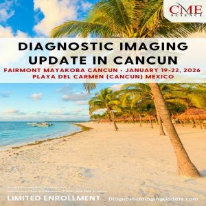 Diagnostic Imaging Update in Riveria Maya, Cancun