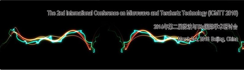2nd Int. Conf. on Microwave and Terahertz Technology