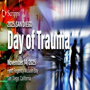 The 2025 San Diego Day of Trauma - CME Conference