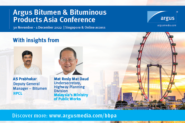 Argus Bitumen and Bituminous Products Asia Conference, 30 Nov - 1 Dec 2022 | Singapore | Hybrid event