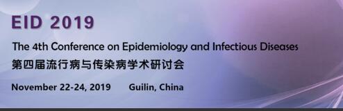 The 4th Int’l Conference on Epidemiology and Infectious Diseases (EID 2019)