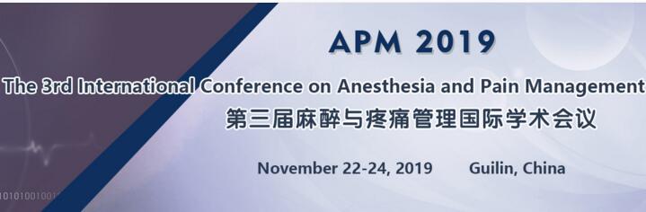 The 3rd International Conference on Anesthesia and Pain Management (APM 2019)