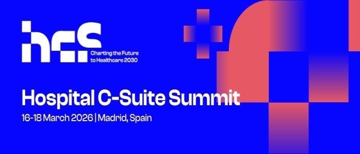 Hospital C-Suite Summit 2026 | 16-18 March 2026 | Madrid, Spain