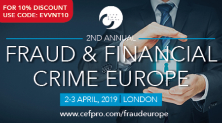 2nd Annual Fraud and Financial Crime Europe 2019, 2-3 April, 2019, London