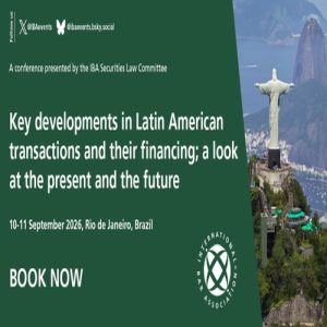 Key developments in Latin American transactions and their financing