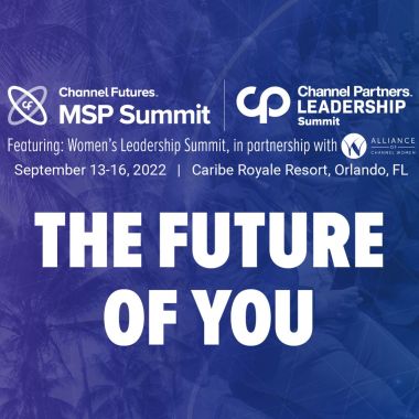 Channel Partners Leadership Summit, MSP Summit, and Women's Leadership Summit