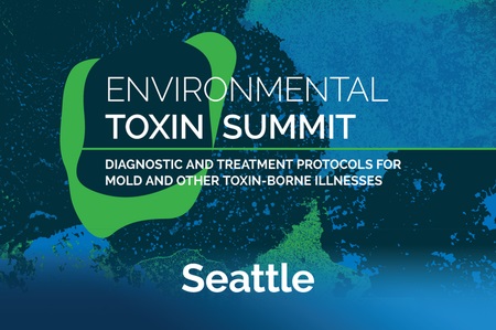 Environmental Toxin Summit: Diagnostic and Treatment Protocols