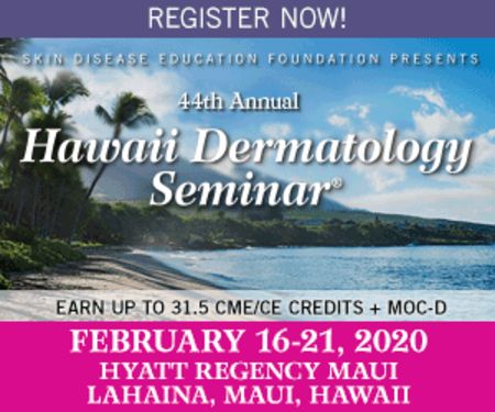 Skin Disease Education Foundation 44th Annual Hawaii Dermatology Seminar