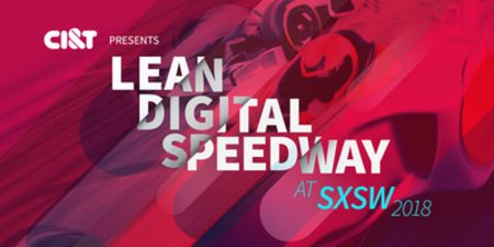 CI&T Presents Lean Digital Speedway at SXSW