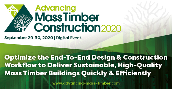 Advancing Mass Timber Construction 2020 | Digital Conference