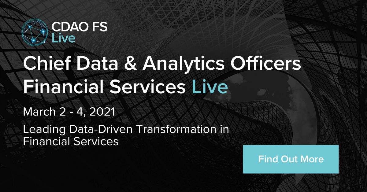 Chief Data and Analytics Officers, Financial Services: Live 2021