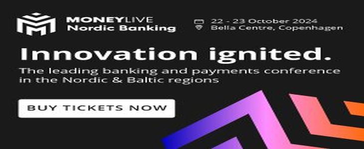 MoneyLIVE Nordic Banking 2024 | 22-23 October | Bella Centre, Copenhagen