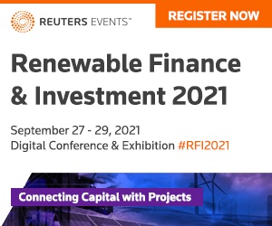 Reuters Events: Renewable Finance and Investment 2021