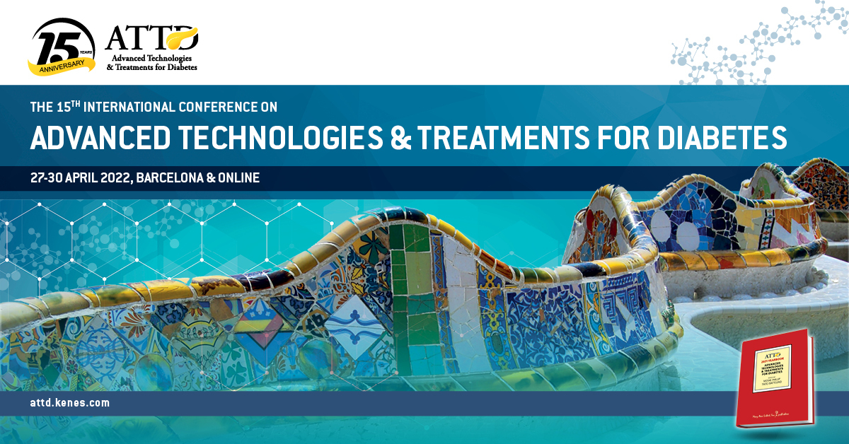 ATTD 2022 - International Conference on Advanced Technologies and Treatments for Diabetes