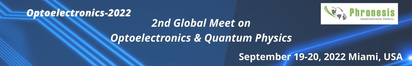 2nd Global Meet on Optoelectronics & Quantum Physics (Optoelectronics-2022)