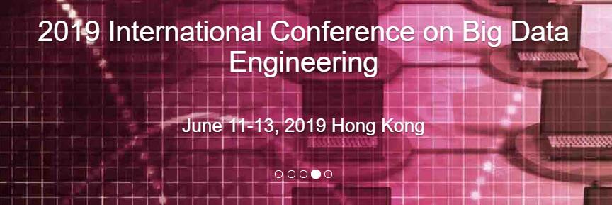 The BDE 2019 International Conference on Big Data Engineering in Hong Kong