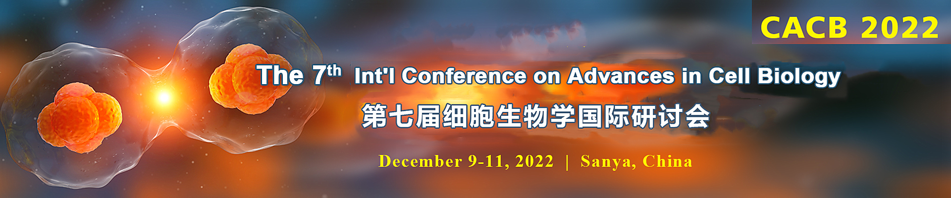 The 7th Int'l Conference on Advances in Cell Biology (CACB 2022)