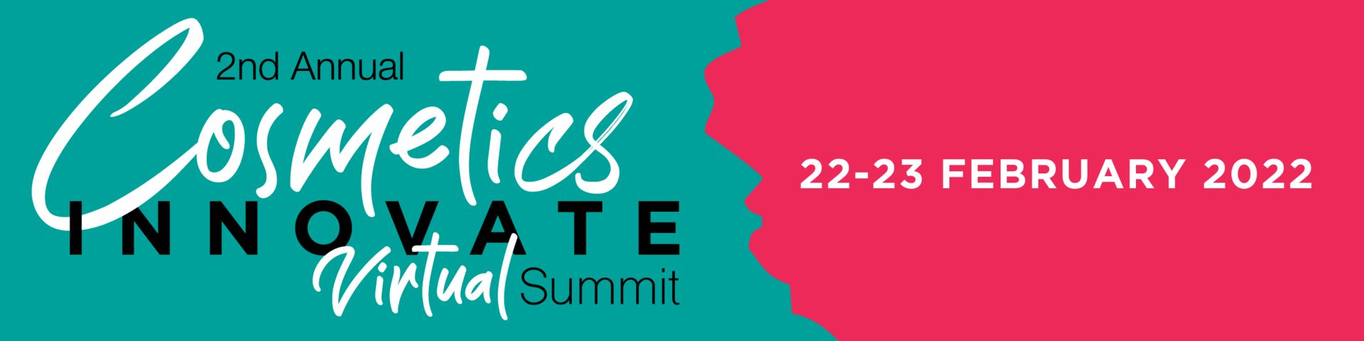Cosmetics Innovate Virtual Summit, 22 - 23 February 2022