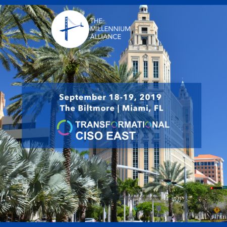 Transformational CISO: East in Miami, FL - September 2019