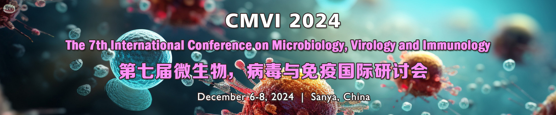 The 7th International Conference on Microbiology, Virology and Immunology (CMVI 2024)