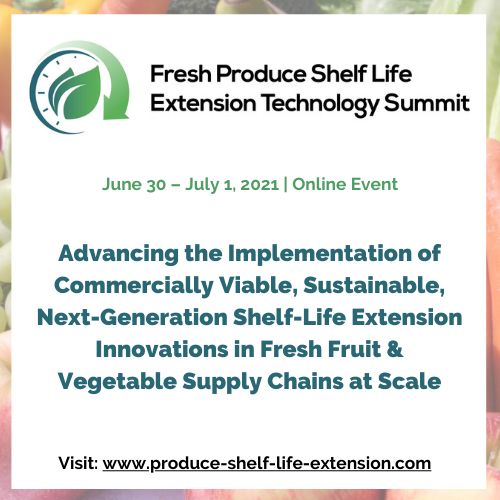 Fresh Produce Shelf-Life Extension Technologies Digital Summit