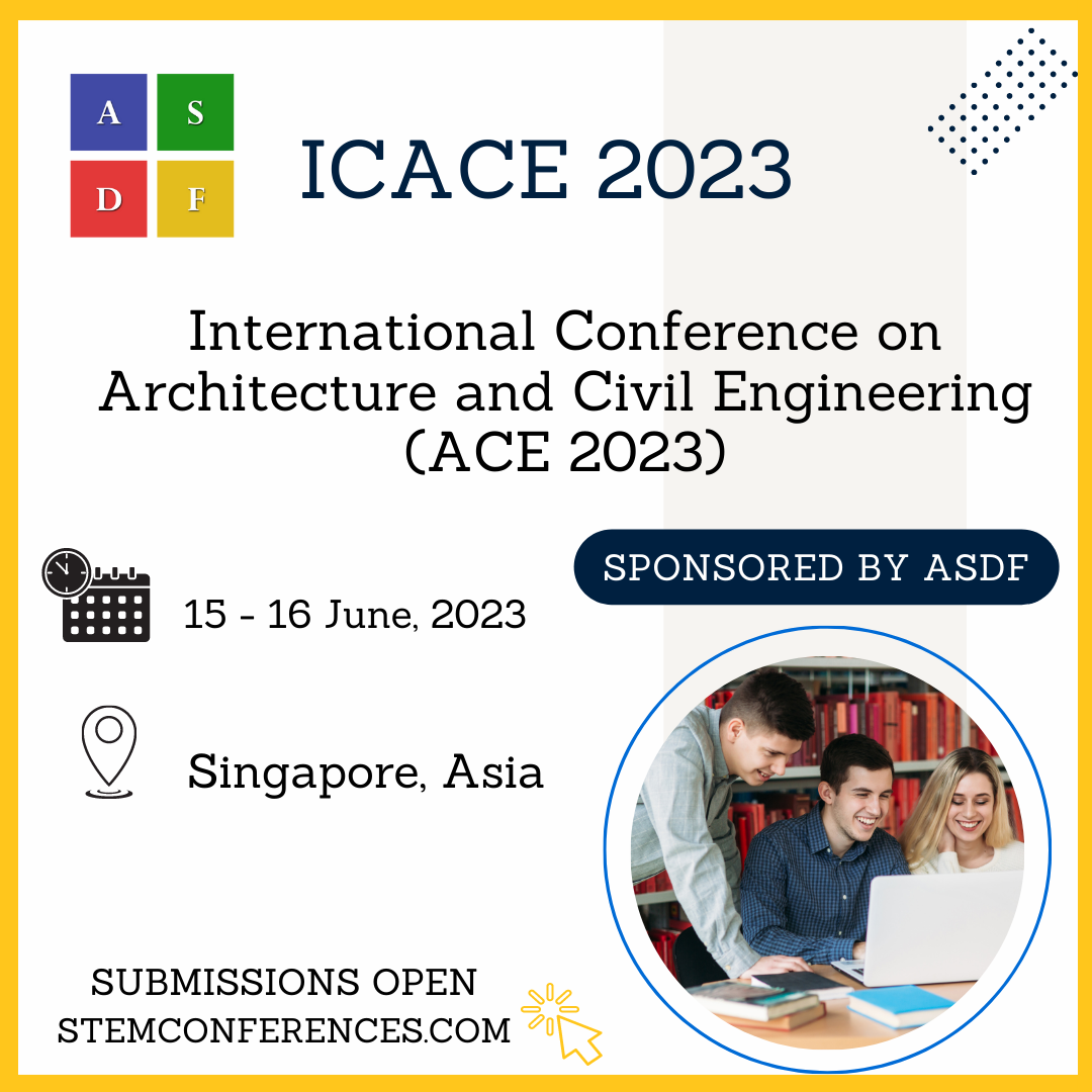 International Conference on Architecture and Civil Engineering 2023